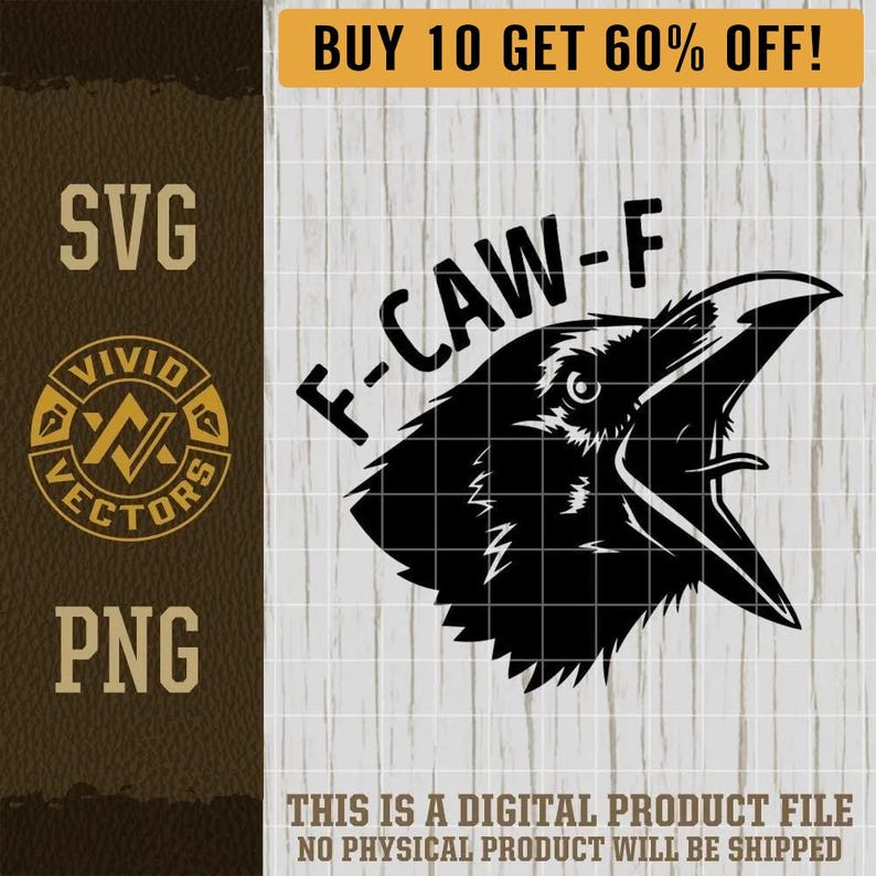 F-CAW-F svg Laser Engraving File Leather Hat Patch Designs Vector Cut Files Funny Crow Fuck Off PNG Gothic Halloween Raven SVG Black Bird