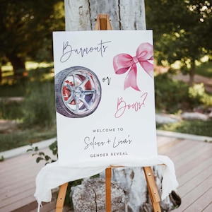 May include: A white rectangular gender reveal sign featuring a dark blue script text reading Burnouts, a pink watercolor bow, and the word or in black. Below, it reads Bows? in pink script, followed by Welcome to Selena + Liam's Gender Reveal.