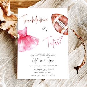 Puede incluir: Una tarjeta de invitación para revelación de género con un tutú rosa y un balón de fútbol americano. El texto dice: Touchdowns or Tutus? Join us for a gender reveal honoring Melissa + Stan, Saturday, June 22, 20XX at 3pm, The Oakley Residence, 123 Main Street, Laketown, NC 45678, Reply to Anne 123 456 7890.