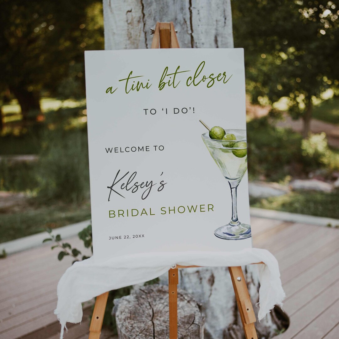 Welcome Bit A Tini Bit Closer Bridal Shower Welcome Sign, Martini Theme Bridal ...