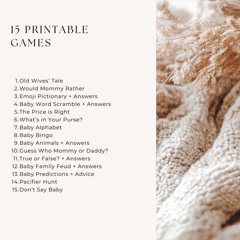 May include: A printable list of 15 baby shower games, including "Old Wives' Tale," "Would Mommy Rather," and "Baby Bingo." The text is in a serif font, with a neutral background and decorative elements.