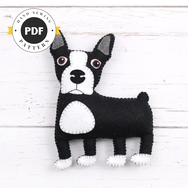 Felt Boston Terrier Sewing Pattern: Easy DIY Stuffed Animal (PDF SVG)
