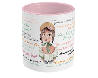 May include: White ceramic mug with a pink interior, featuring a watercolor illustration of a woman in a bonnet and quotes from Jane Austen. The mug has quotes like "My heart is and always will be yours."