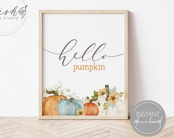 Hello Pumpkin Home Decor Printable, Autumn Home Decor, Autumn Art Posters, Fall Watercolor, Pumpkin Wall Decor, Autumn Wall Art, INSTANT