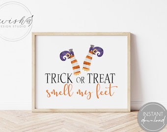 Trick or Treat Smell My Feet Halloween Decor Printable, Halloween Home Decor, Trick or Treat Printable, Witches Feet, Halloween Printable