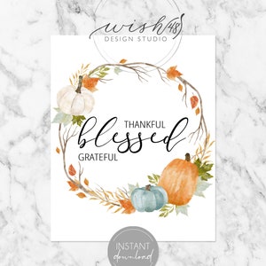 Thankful Grateful Blessed Home Decor Printable, Autumn Home Decor, Fall ...