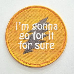 Grateful Dead Lyric Patch - I’m gonna go for it for sure