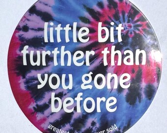 Grateful Dead Lyrics - little bit further than you gone before