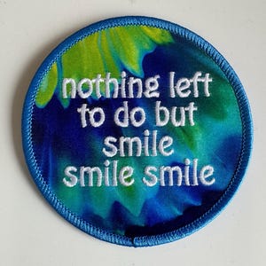 Grateful Dead Lyric Patch - Nothing left to do but smile smile smile