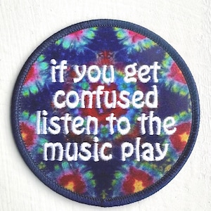 Grateful Dead Lyric Patch - If you get confused listen to the music play