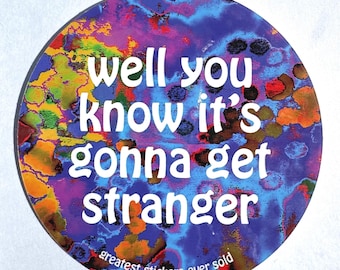 Grateful Dead Lyrics - well you know it’s gonna get stranger