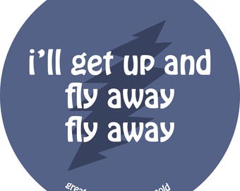 Grateful Dead Sticker - I'll Get Up and Fly Away - Glossy Vinyl
