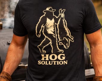 Bigfoot Hog Solution Shirt | Feral Hog Hunting Graphic Tee | Texas BBQ Hunter Gift