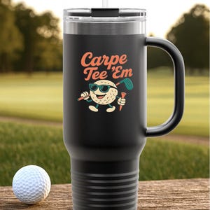 Funny Golf Tumbler | Carpe Tee Em Travel Mug | Gift for Golfer Dad Husband Friend