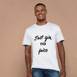 Just Gin No Juice - Lustige Fitness SVG PNG für Cricut und Sublimation