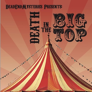 Death In The Big Top | 6-10 Players Downloadable Murder Mystery Dinner Party Game