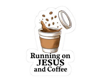 Running on Jesus and Coffee Sticker: Christian Coffee Lover Decal