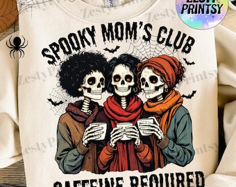 Spooky Mom Skeleton Coffee PNG, Halloween Skeleton Mom Design Spooky Season Caffeine Lover Download digitale, Divertente Halloween PNG Sublimazione