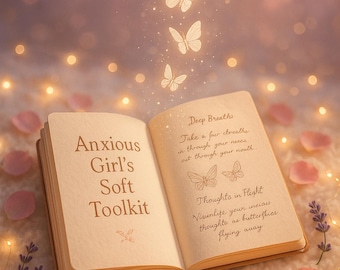 Anxious Girl's Soft Toolkit PDF | Anxiety Relief Guide | Mental Health Workbook | Panic Attack Help | Self Care Journal for Teens
