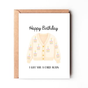 Comprei um cartão para você de novo - Cartão de aniversário engraçado para ela - Cartão de aniversário engraçado - Cartão de aniversário estilo cardigan