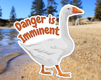 Danger is Imminent Vinyl Decals, Cute Goose Stickers, Silly Goose Sticker, Vinyl Goose Sticker, Serious Goose Sticker, White Goose Sticker