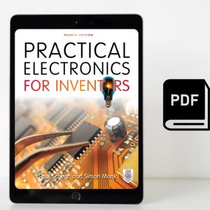 Practical Electronics for Inventors, Fourth Edition