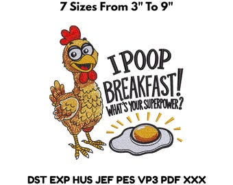 Funny Chicken Embroidery Design “I Poop Breakfast” Farm Machine Embroidery File - 7 Sizes