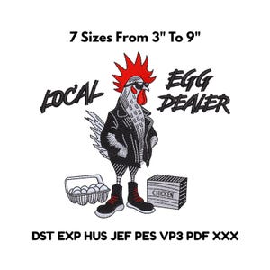 May include: Embroidered design of a rooster in sunglasses and a leather jacket, with the text "LOCAL EGG DEALER." Includes a carton of eggs and a box labeled "CHICKEN." Available in 7 sizes, from 7.6 cm to 22.9 cm.