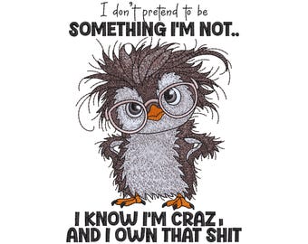 Funny Penguin Embroidery Design, Sarcastic Adult Humor Quote Machine File, 7 Sizes