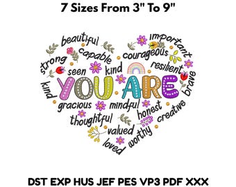 You Are Heart Shape Embroidery Design, Floral Heart Pattern File, Positive Quote, 7 Size