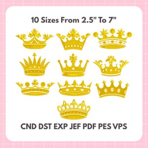 Puede incluir: Nueve diseños de coronas doradas de varios estilos, de 6,35 cm a 17,78 cm de tamaño, se muestran sobre un fondo rosa. El texto "10 Sizes From 2.5" To 7"" está en la parte superior y "CND DST EXP JEF PDF PES VPS" en la inferior.