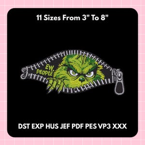 May include: A green Grinch-themed patch with the text "EW PEOPLE" peeking out of a zipper design. The patch is available in 11 sizes, ranging from 3 to 8 inches. The design features the Grinch's face with an angry expression.