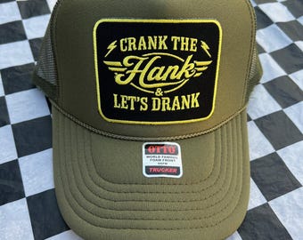 Crank the Hank & Let's Drank OTTO Patched Hat