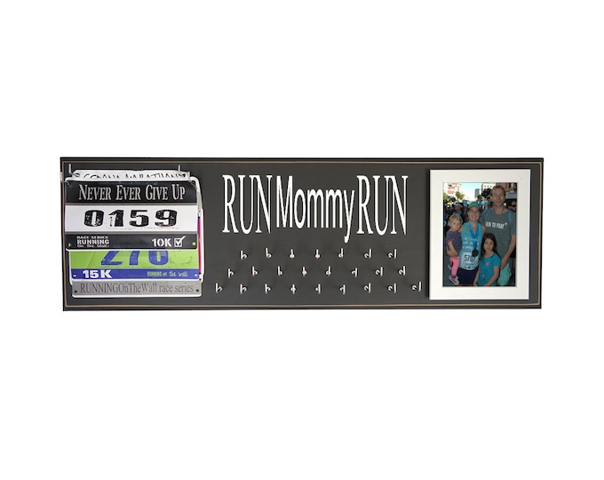 Running Medal Holder and Race Bib Hanger - Run mommy run - To have trained hard and finished the race. RUN MOMMY RUN