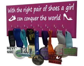 Medal display rack for women - Running - With the right pair of shoes a girl can conquer the world.