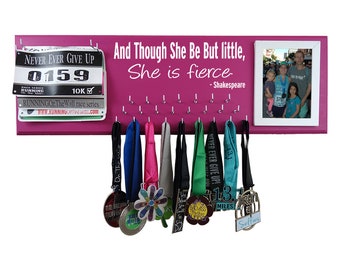 Running Medal Holder and Race Bib Display, And tough she be but little, she is fierce. Shakespeare