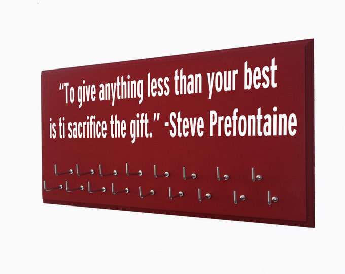 Running Medal display Rack - runners medal display rack - runners gifts - Steve Prefontaine inspirational running quotes