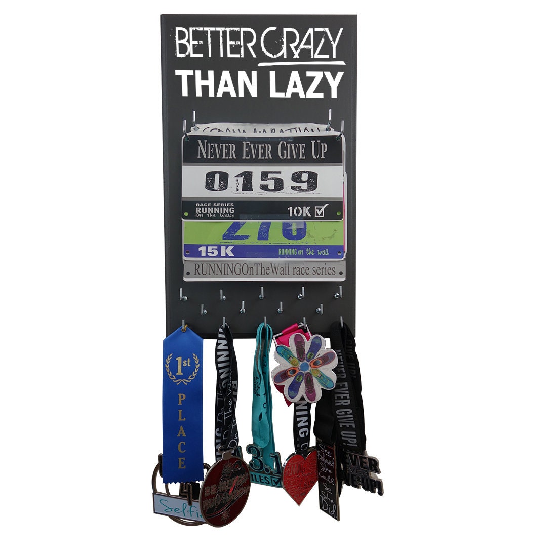 Race Bibs Hanger Better Crazy Than Lazy Marathon Medal - Etsy