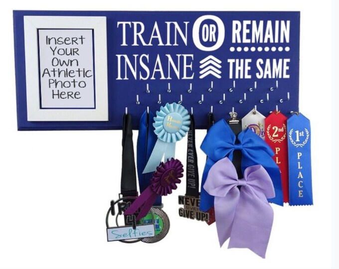 Athletic gift, Medals display rack,  inspirational quote, Train insane or remain the same, Gifts for athlete of all sports, sports hooks