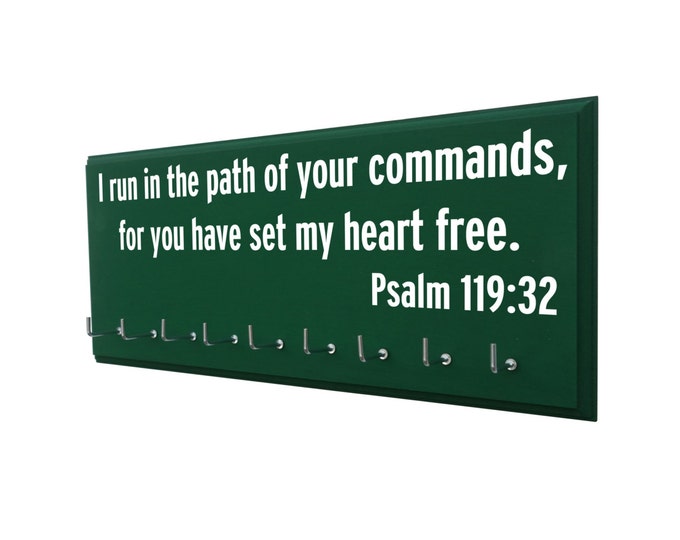 Running medal holder, bible verse, Gifts for runners, I run in the path of your commands, for you have set my heart free. Psalm 119:32