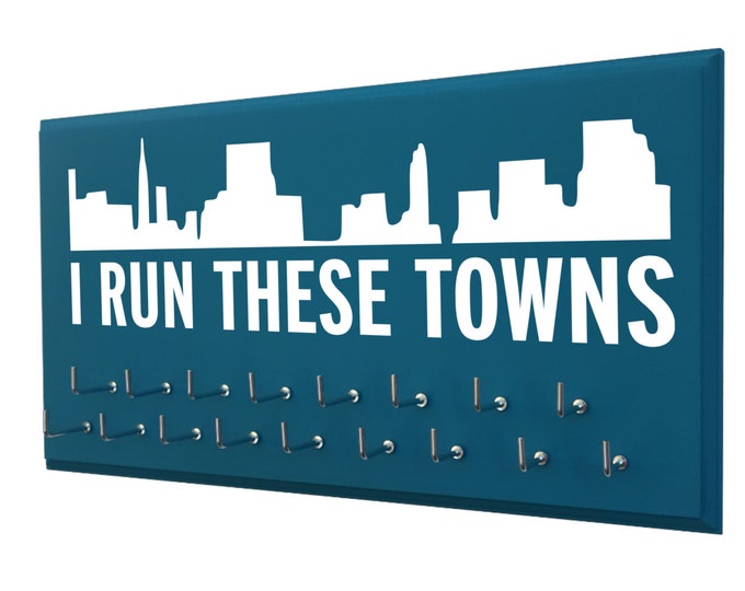 I run these towns - skyline medals holder - running medals hanger - holder - display - I run this town