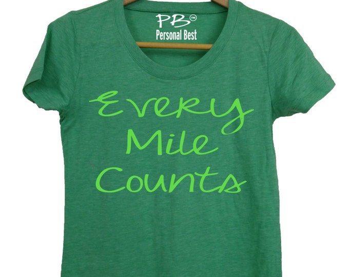 Running shirt for women's - running shirt for women's - running shirt - woman running shirt-Every mile counts