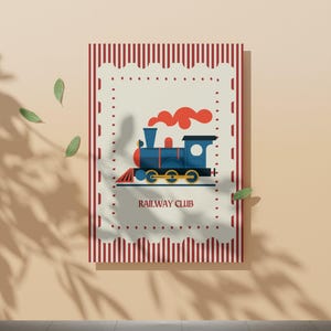 May include: A poster featuring a blue and red cartoon train with the text "RAILWAY CLUB." The poster has a red and white striped border and a cream-colored background. The image is set against a beige wall with shadows and leaves.
