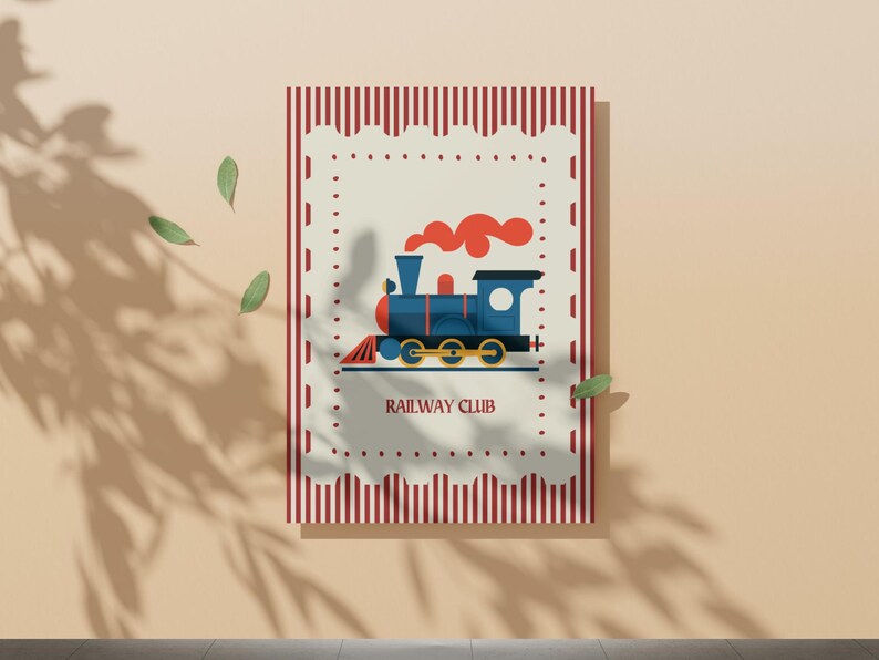 May include: A poster featuring a blue and red cartoon train with the text "RAILWAY CLUB." The poster has a red and white striped border and a cream-colored background. The image is set against a beige wall with shadows and leaves.