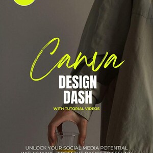 May include: An image promoting Canva's Design Dash, with text in a modern font. The image includes the words "Canva", "DESIGN DASH", and "WITH TUTORIAL VIDEOS". A hand holds a glass of water. The text "UNLOCK YOUR SOCIAL MEDIA POTENTIAL" is also visible.