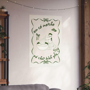 Vietnamese Art| Matcha Girlies Art poster| Poster Vietnamese| Affirmation Vietnamese Posters | Yeu Em shop Vietnamese Art Decor