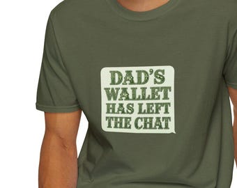 Dad's Wallet Has Left The Chat T-Shirt | Funny Dad Vacation Tee
