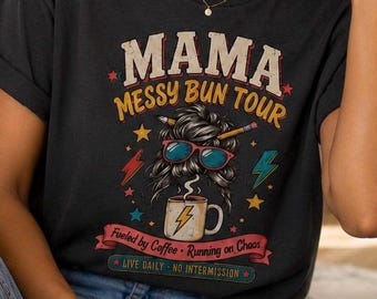 Mama Messy Bun Tour T-Shirt | Mom Graphic Tee, Retro Rock Mom Design