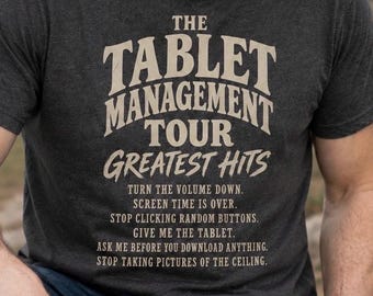 Tablet Management Tour Greatest Hits T-Shirt | Funny Tech Parenting Tee