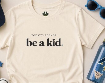 be a kid. Youth Tee | Minimalist Text Design, Kids Shirt